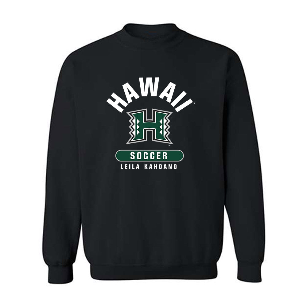 Hawaii - NCAA Women's Soccer : Leila Kahoano - Classic Fashion Shersey Crewneck Sweatshirt-0