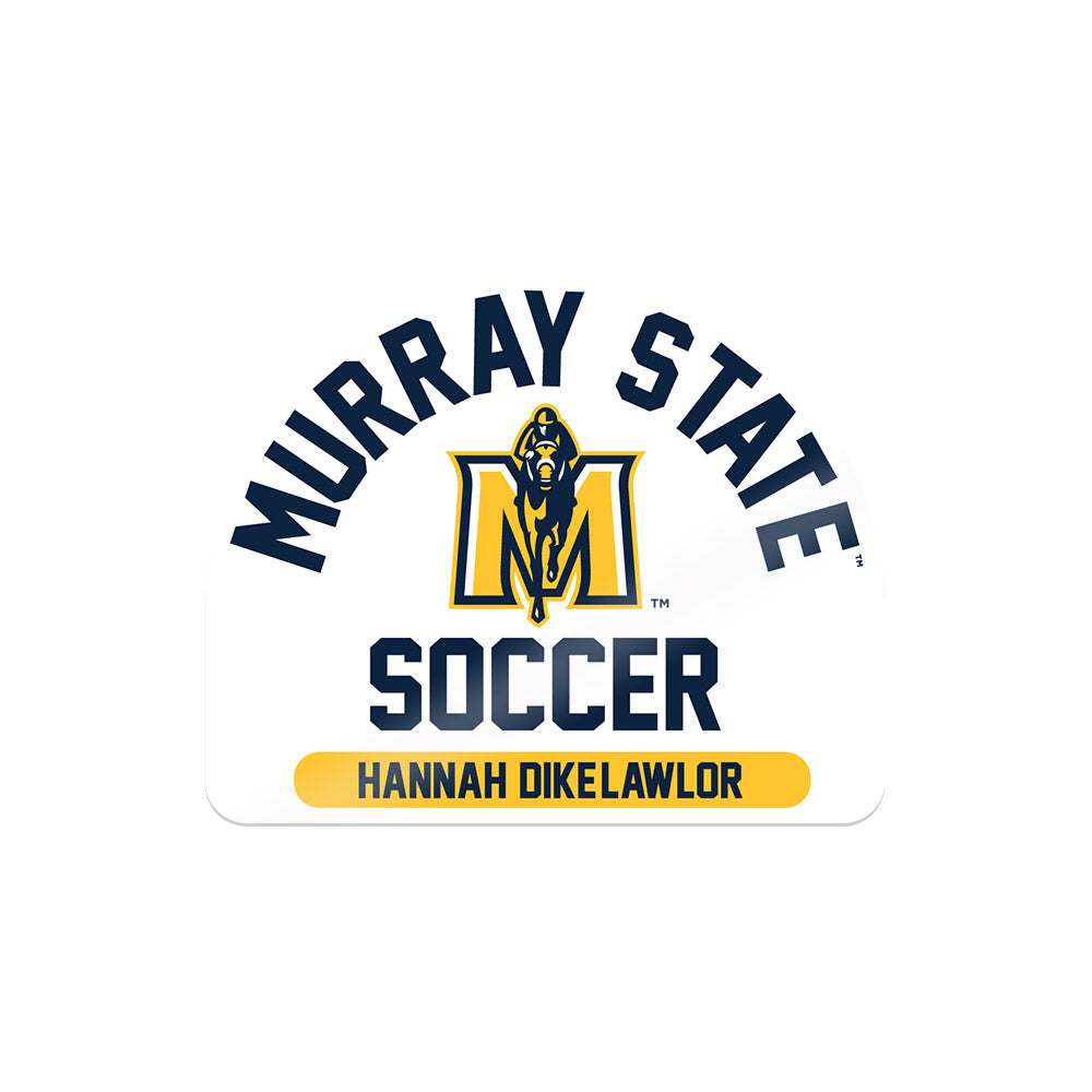 Murray State - NCAA Women's Soccer : Hannah Dike-Lawlor - Sticker-0