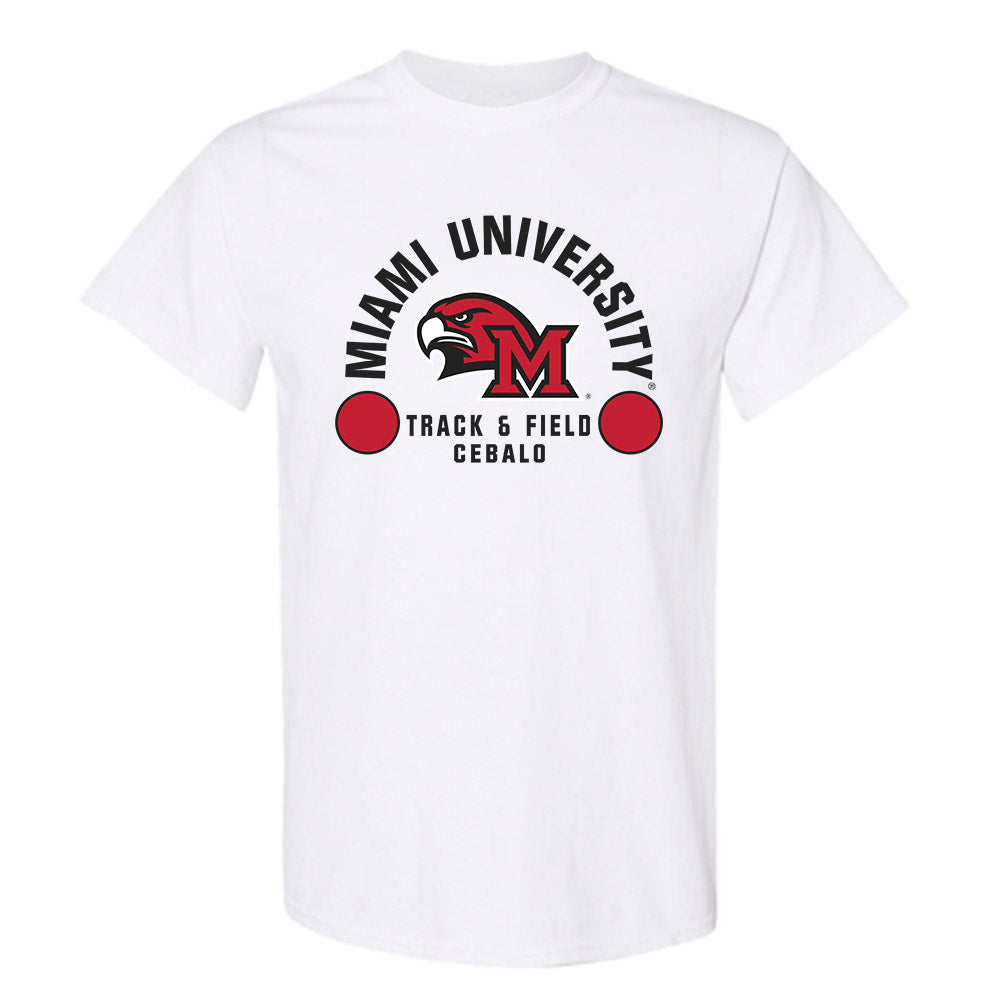 Miami of Ohio - NCAA Women's Track & Field : olivia cebalo - Classic Fashion Shersey T-Shirt-0