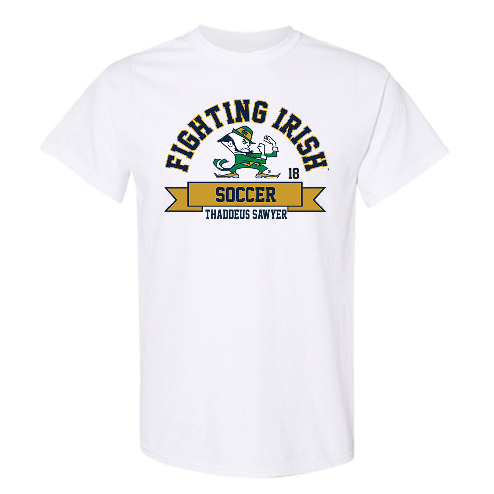 Notre Dame - NCAA Men's Soccer : Thaddeus Sawyer - Classic Fashion Shersey T-Shirt-0