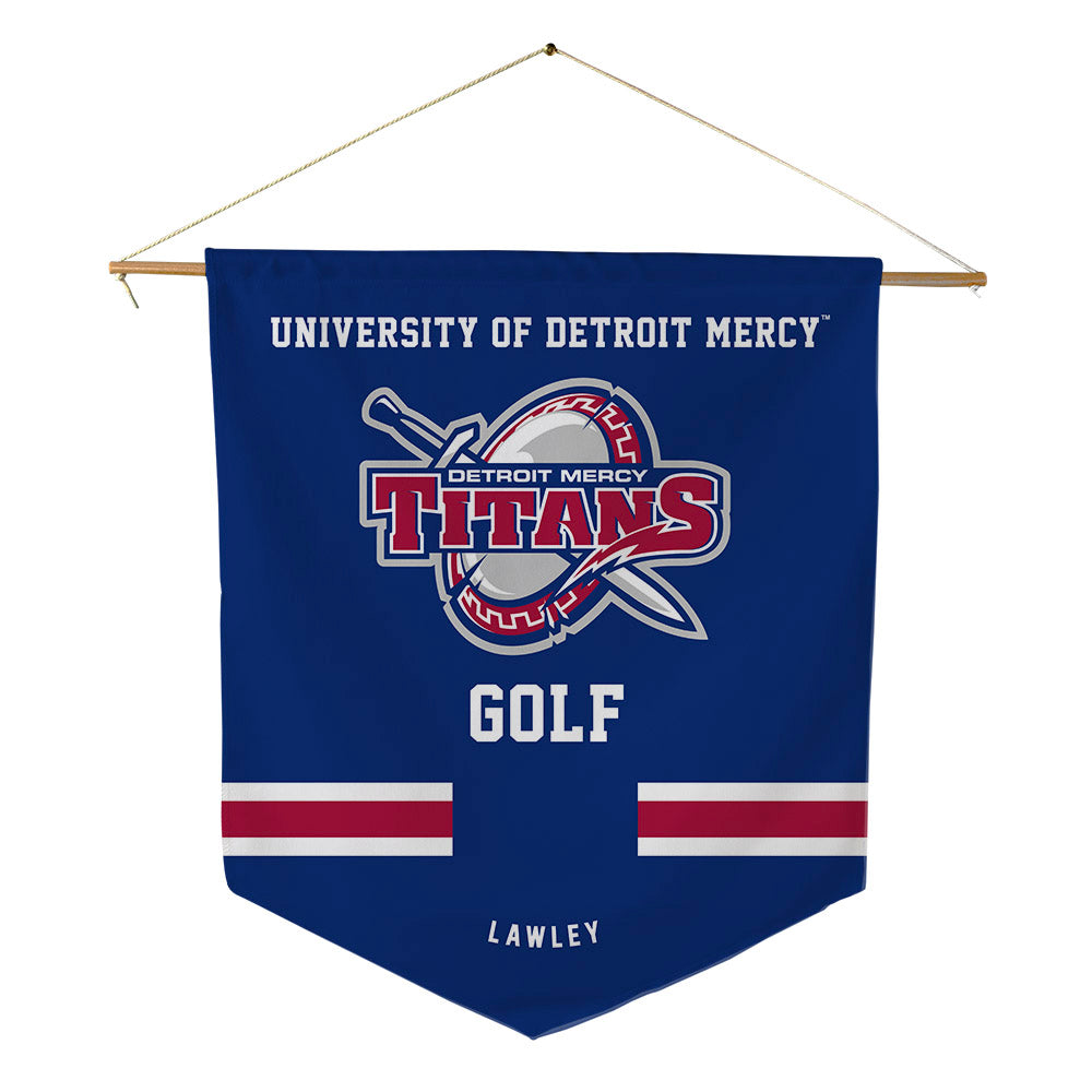 Detroit Mercy - NCAA Men's Golf : Peyton lawley Lawley - Pennant - 18" x 21"-0