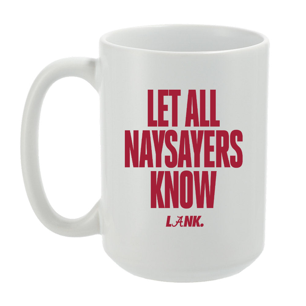 LANK™ LET ALL NAYSAYERS KNOW™ - NCAA Football : LANK™ LET ALL NAYSAYERS KNOW™ - Mug