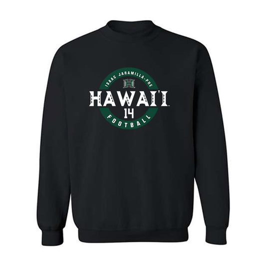 Hawaii - NCAA Football : Isaac Jaramilla-Phe - Classic Fashion Shersey Crewneck Sweatshirt-0
