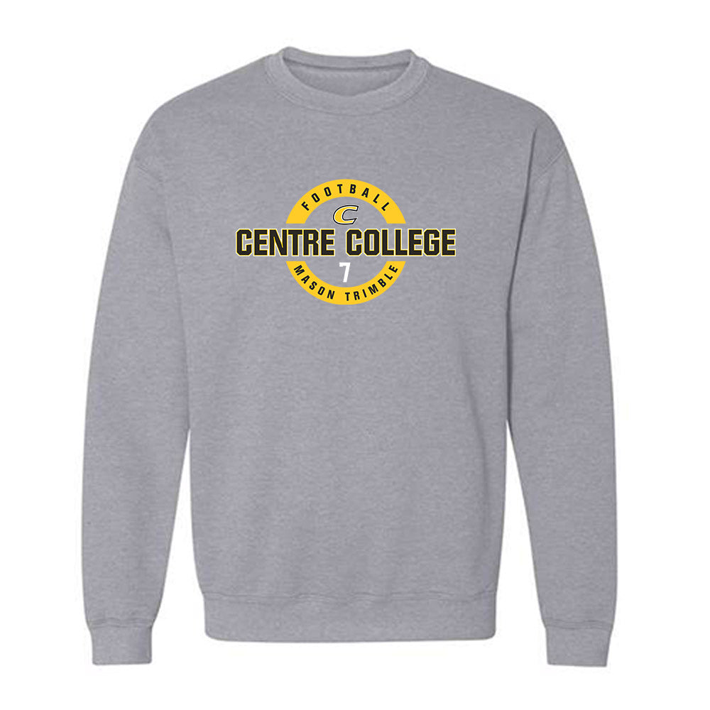 Centre College - NCAA Football : Mason Trimble - Classic Fashion Shersey Crewneck Sweatshirt-0
