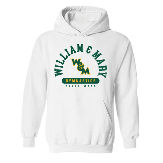 William & Mary - NCAA Women's Gymnastics : Sally Wood - Classic Fashion Shersey Hooded Sweatshirt-0