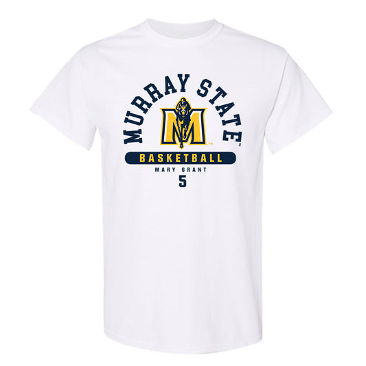 Murray State - NCAA Women's Basketball : Mary Grant - Classic Fashion Shersey T-Shirt-0