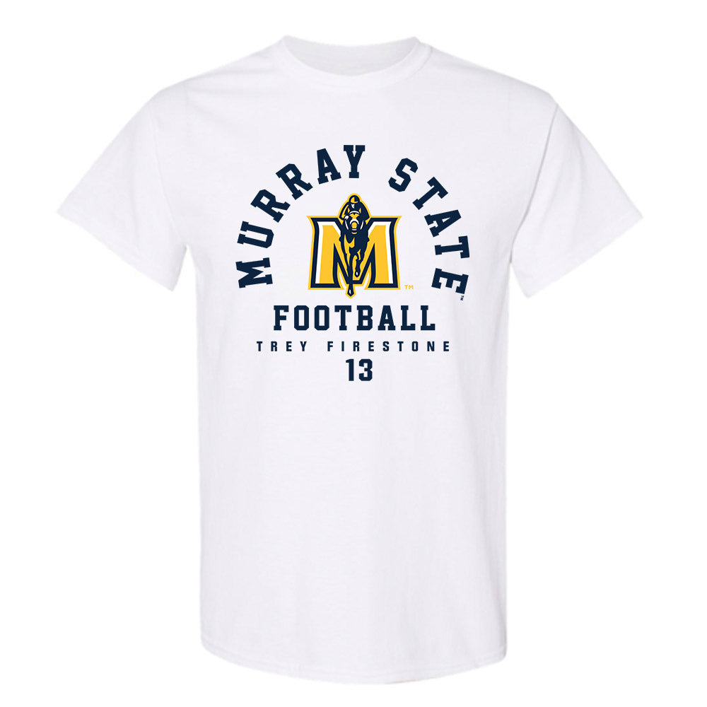 Murray State - NCAA Football : Trey Firestone - Classic Fashion Shersey T-Shirt-0