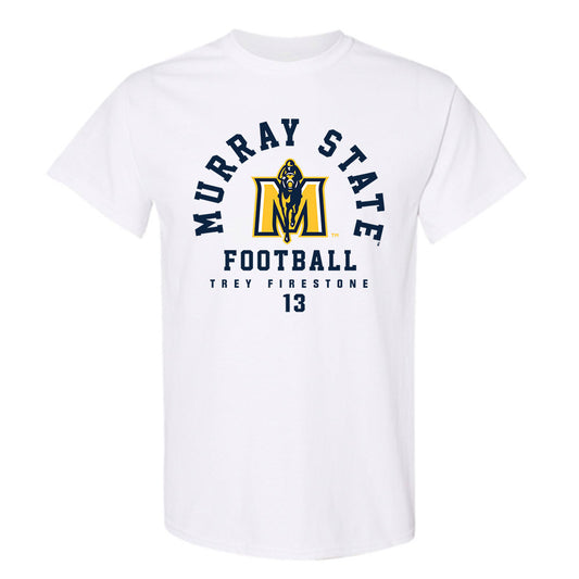Murray State - NCAA Football : Trey Firestone - Classic Fashion Shersey T-Shirt-0