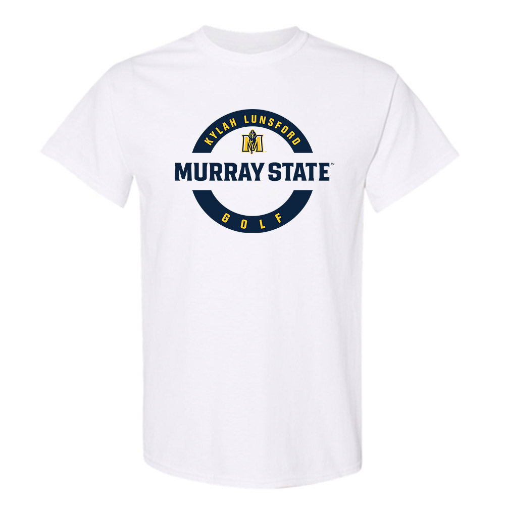 Murray State - NCAA Women's Golf : Kylah Lunsford - Classic Fashion Shersey T-Shirt-0