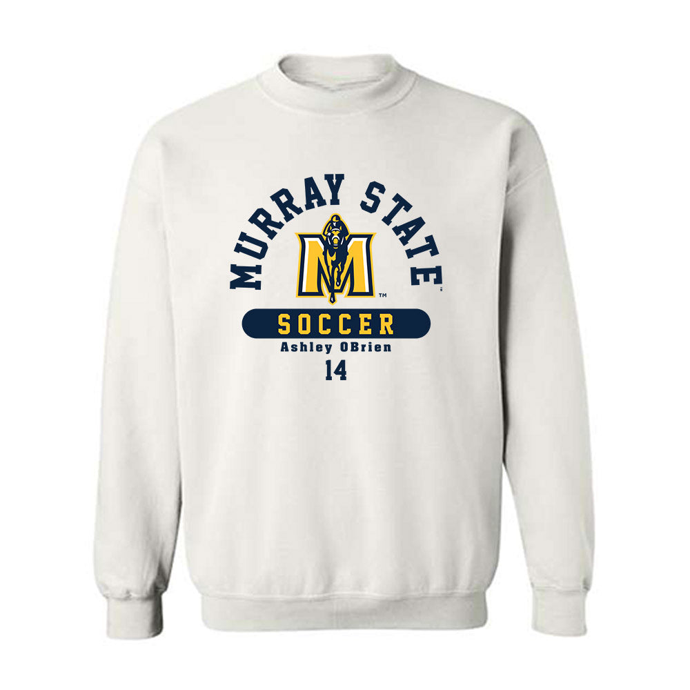Murray State - NCAA Women's Soccer : Ashley OBrien - Classic Fashion Shersey Crewneck Sweatshirt-0