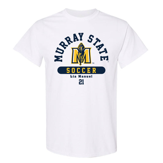 Murray State - NCAA Women's Soccer : Lia Manuel - Classic Fashion Shersey T-Shirt