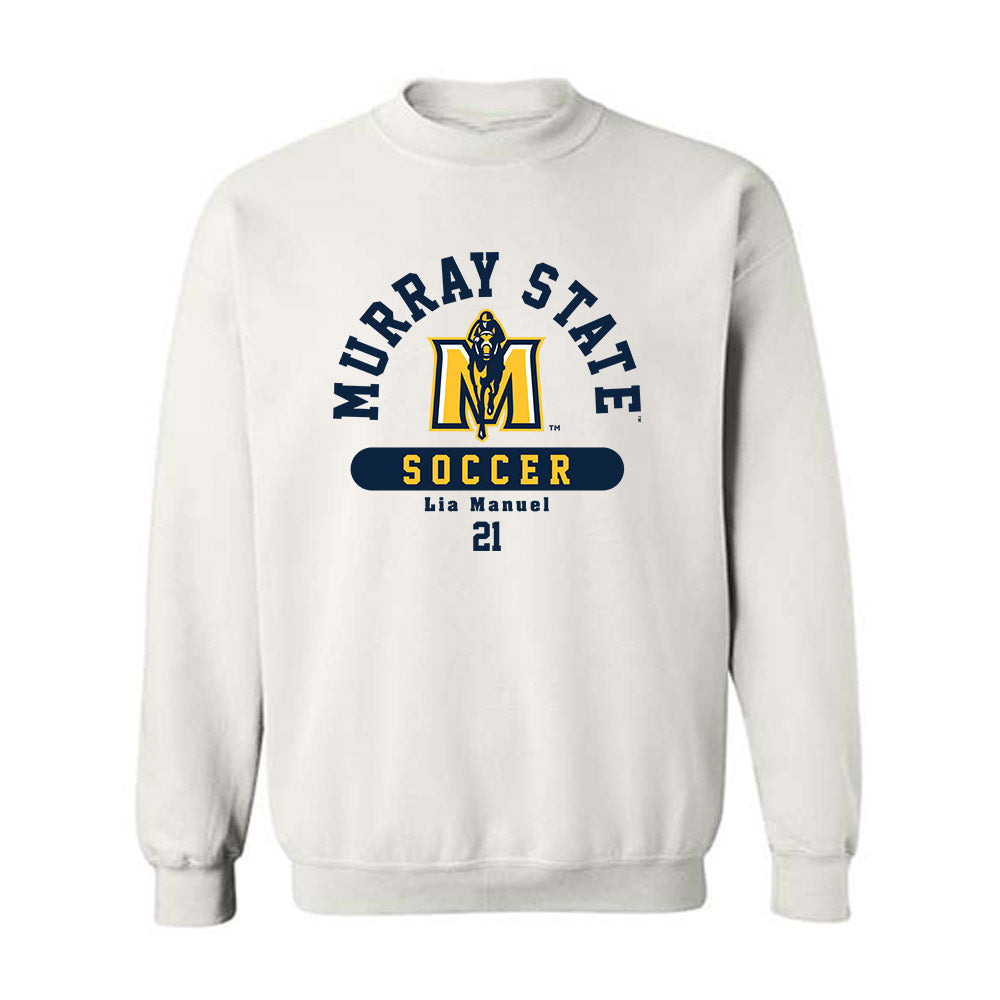 Murray State - NCAA Women's Soccer : Lia Manuel - Classic Fashion Shersey Crewneck Sweatshirt