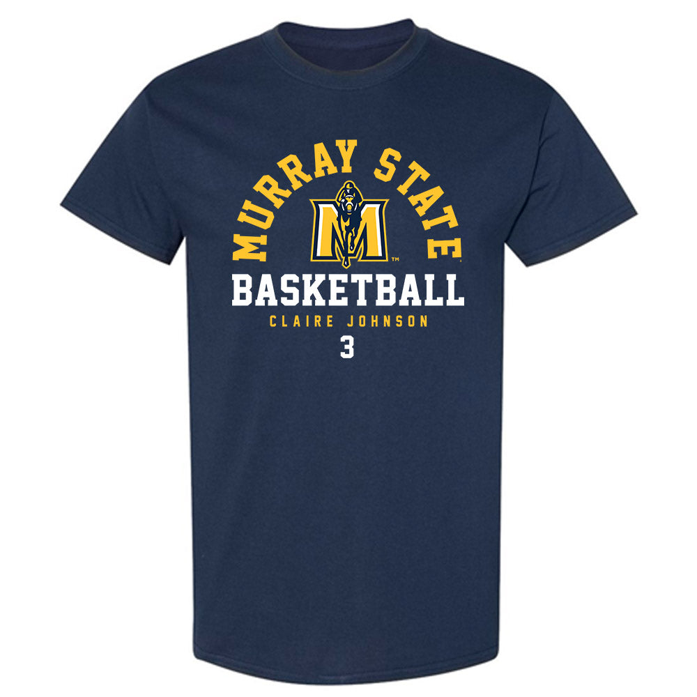 Murray State - NCAA Women's Basketball : Claire Johnson - Classic Fashion Shersey T-Shirt-0