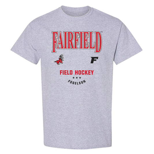 Fairfield - NCAA Women's Field Hockey : Kaelyn Fogelson - Classic Fashion Shersey T-Shirt-0