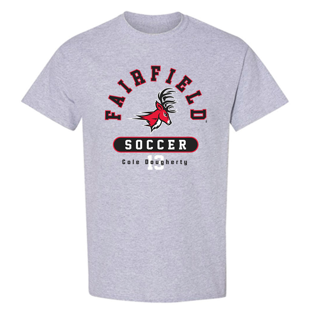 Fairfield - NCAA Men's Soccer : Cole Dougherty - Classic Fashion Shersey T-Shirt-0
