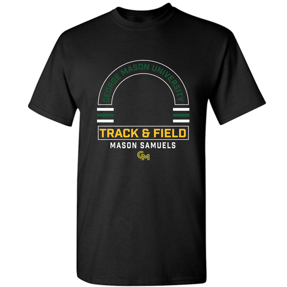 GMU - NCAA Men's Track & Field : Mason Samuels - Classic Fashion Shersey T-Shirt-0