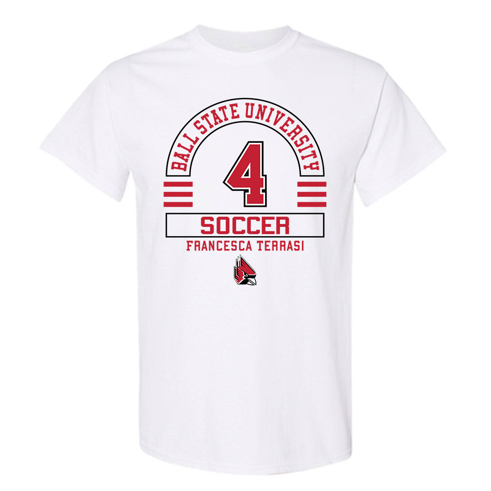 Ball State - NCAA Women's Soccer : Francesca Terrasi - Classic Fashion Shersey T-Shirt-0