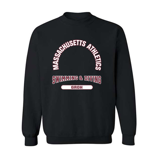 UMass - NCAA Men's Swimming & Diving : Bode Groh - Classic Fashion Shersey Crewneck Sweatshirt-0