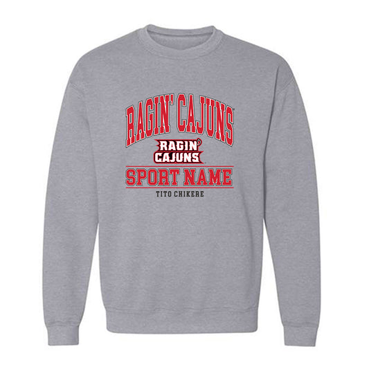 Louisiana - NCAA Football : Tito Chikere - Classic Shersey Crewneck Sweatshirt-0