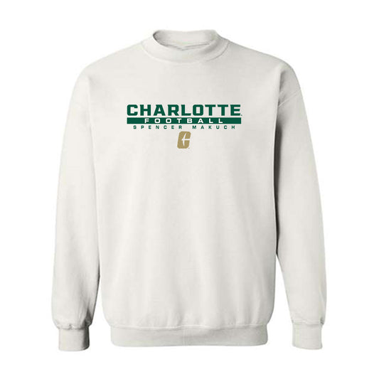 UNC Charlotte - NCAA Football : Spencer Makuch - Classic Fashion Shersey Crewneck Sweatshirt-0
