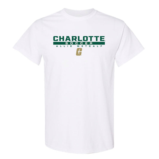 UNC Charlotte - NCAA Women's Soccer : Allie Metcalf - Classic Fashion Shersey T-Shirt-0