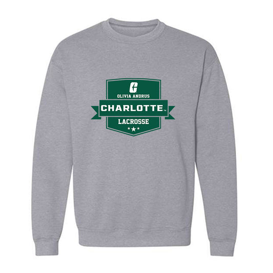 UNC Charlotte - NCAA Women's Lacrosse : Olivia Andrus - Classic Fashion Shersey Crewneck Sweatshirt-0