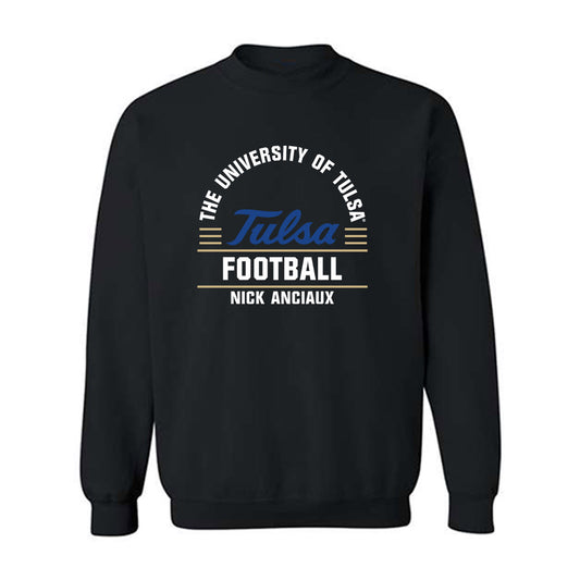 Tulsa - NCAA Football : Nick Anciaux - Classic Fashion Shersey Crewneck Sweatshirt-0