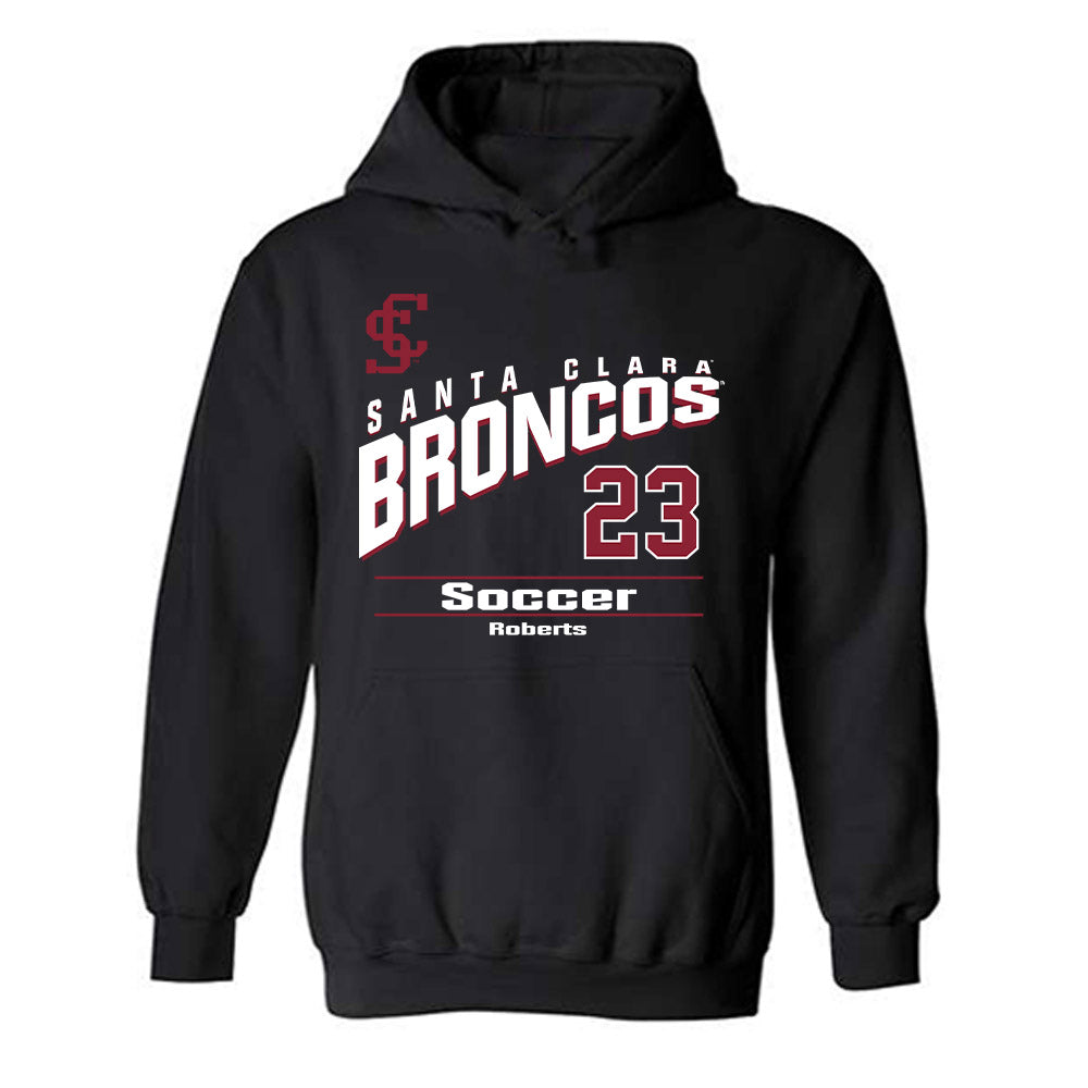 SCU - NCAA Men's Soccer : Spencer Roberts - Classic Fashion Shersey Hooded Sweatshirt-0