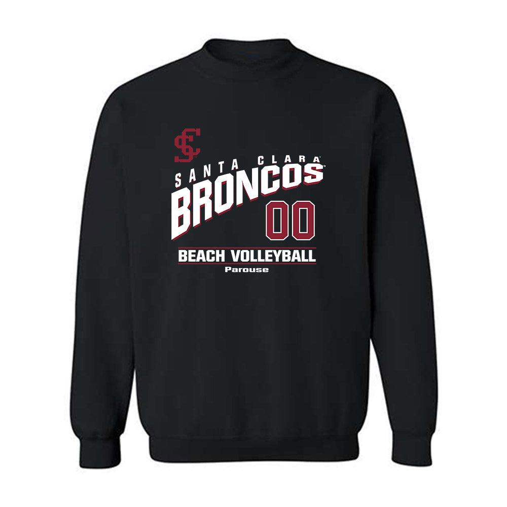 SCU - NCAA Beach Volleyball : Tyler Parouse - Classic Fashion Shersey Crewneck Sweatshirt-0