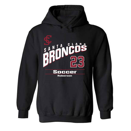 SCU - NCAA Men's Soccer : Bradley Roberson - Classic Fashion Shersey Hooded Sweatshirt-0
