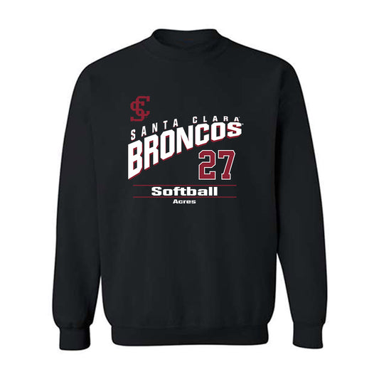 SCU - NCAA Softball : Kyla Acres - Classic Fashion Shersey Crewneck Sweatshirt-0
