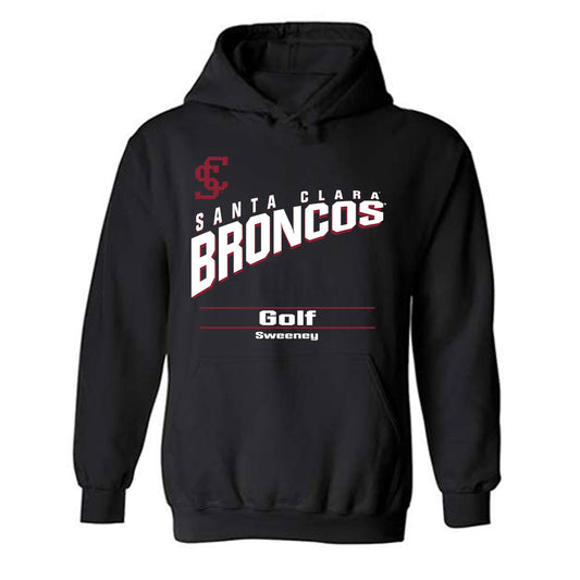 SCU - NCAA Men's Golf : Tucker Sweeney - Classic Fashion Shersey Hooded Sweatshirt-0