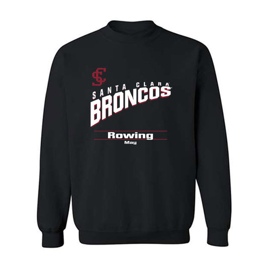 SCU - NCAA Women's Rowing : Kyra May - Classic Fashion Shersey Crewneck Sweatshirt-0
