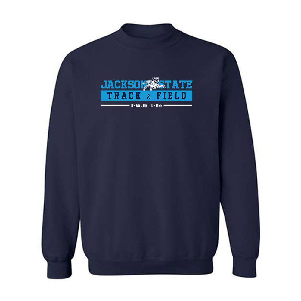 Jackson State - NCAA Men's Track & Field : Brandon Turner - Classic Fashion Shersey Crewneck Sweatshirt-0