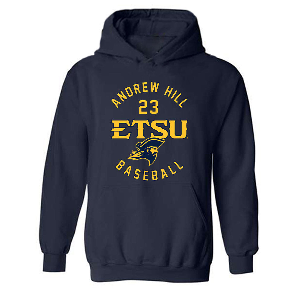 East Tennessee State - NCAA Baseball : Andrew Hill - Classic Fashion Shersey Hooded Sweatshirt-0