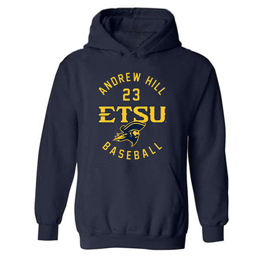 East Tennessee State - NCAA Baseball : Andrew Hill - Classic Fashion Shersey Hooded Sweatshirt-0