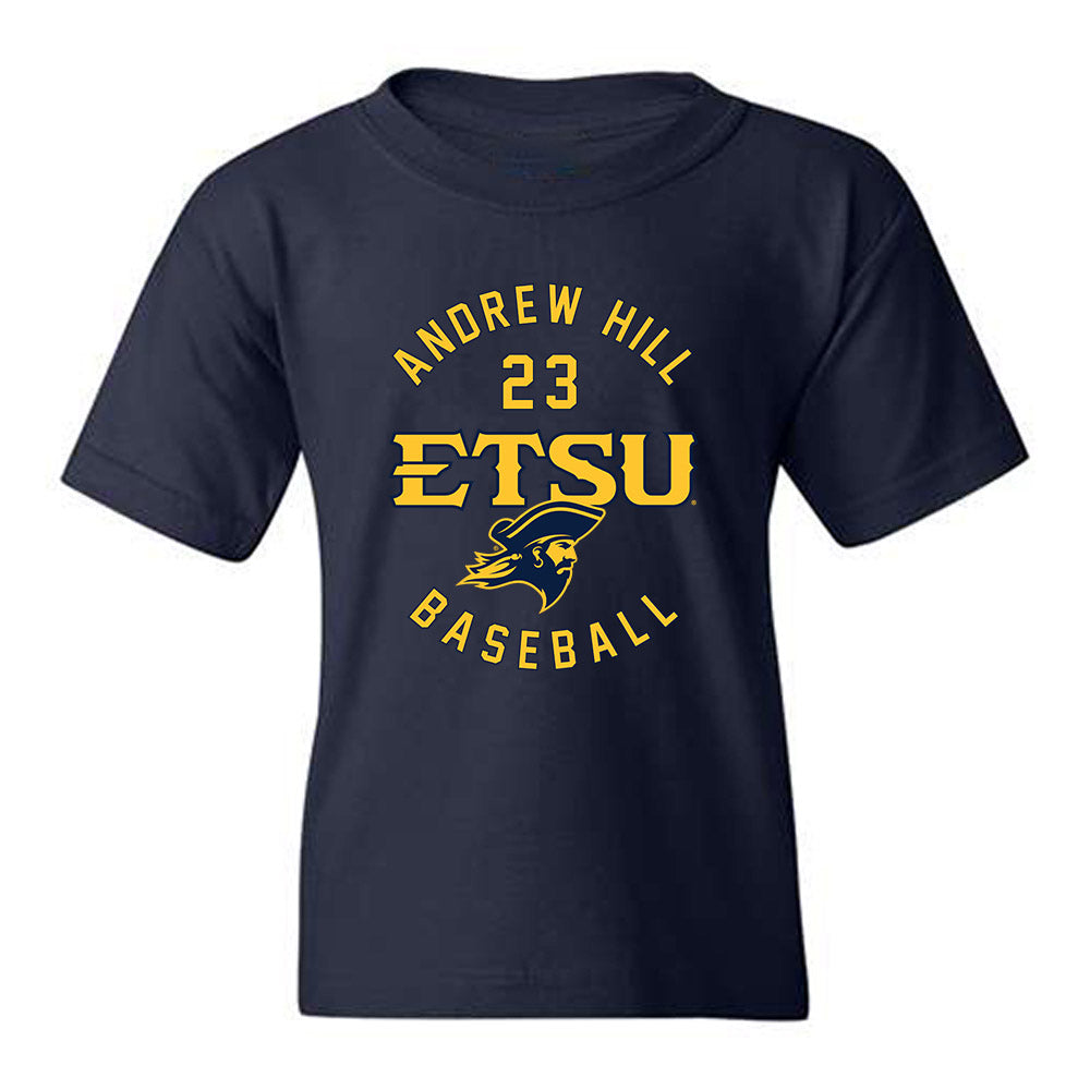 East Tennessee State - NCAA Baseball : Andrew Hill - Classic Fashion Shersey Youth T-Shirt-0