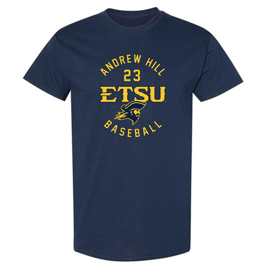 East Tennessee State - NCAA Baseball : Andrew Hill - Classic Fashion Shersey T-Shirt-0