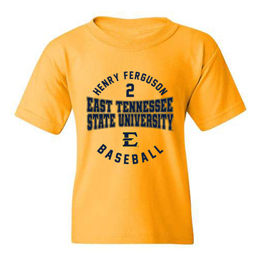 East Tennessee State - NCAA Baseball : Henry Ferguson - Classic Fashion Shersey Youth T-Shirt-0