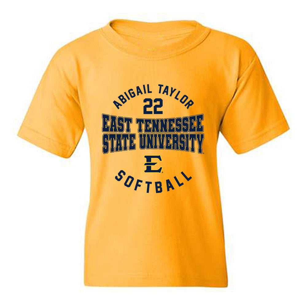 East Tennessee State - NCAA Softball : Abigail Taylor - Classic Fashion Shersey Youth T-Shirt-0