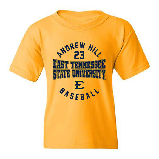 East Tennessee State - NCAA Baseball : Andrew Hill - Classic Fashion Shersey Youth T-Shirt-0