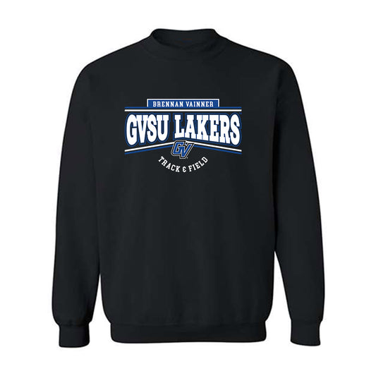 Grand Valley - NCAA Men's Track & Field : Brennan Vainner - Classic Fashion Shersey Crewneck Sweatshirt-0