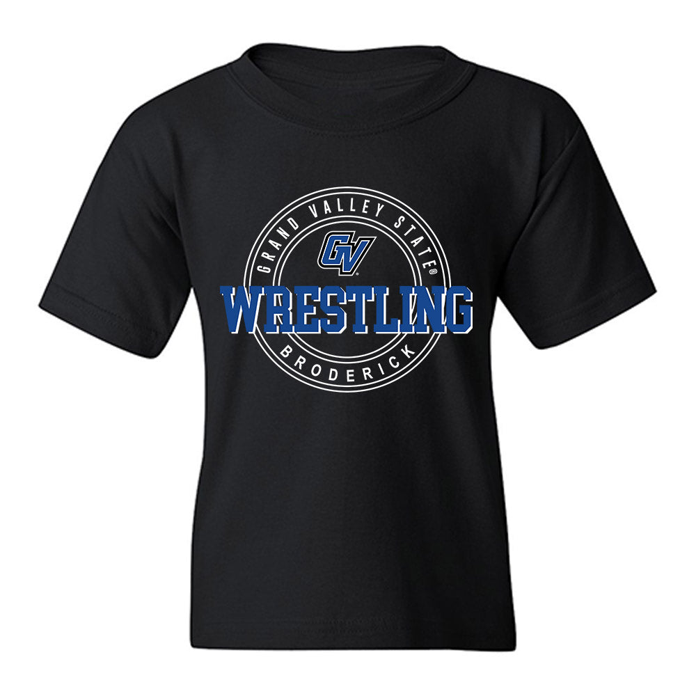 Grand Valley - NCAA Wrestling : Braden Broderick - Classic Fashion Shersey Youth T-Shirt-0