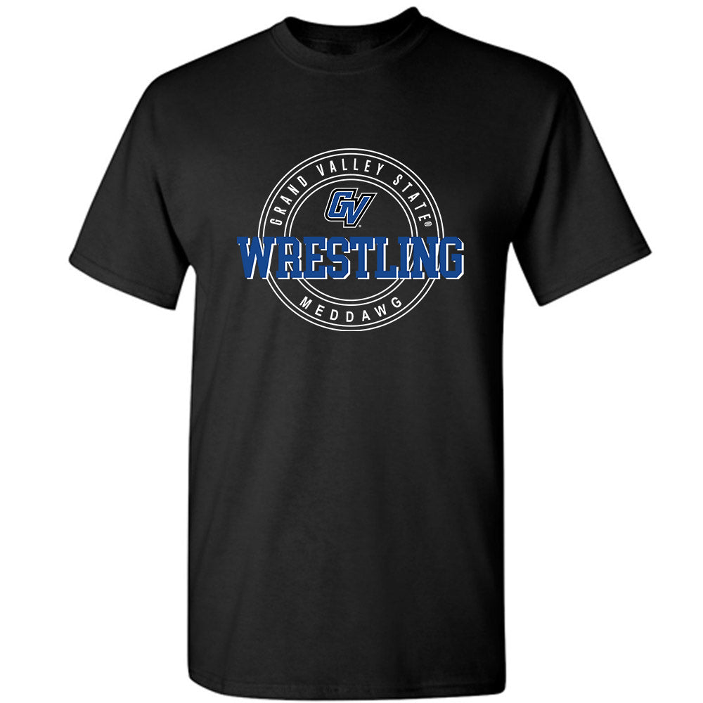 Grand Valley - NCAA Wrestling : Meddawg - Classic Fashion Shersey T-Shirt-0