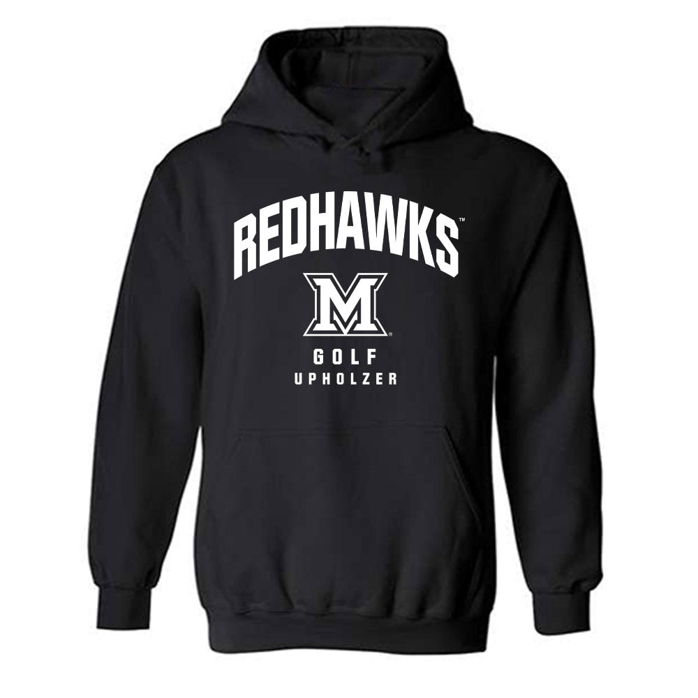 Miami of Ohio - NCAA Men's Golf : Dean Upholzer - Fashion Shersey Hooded Sweatshirt-0