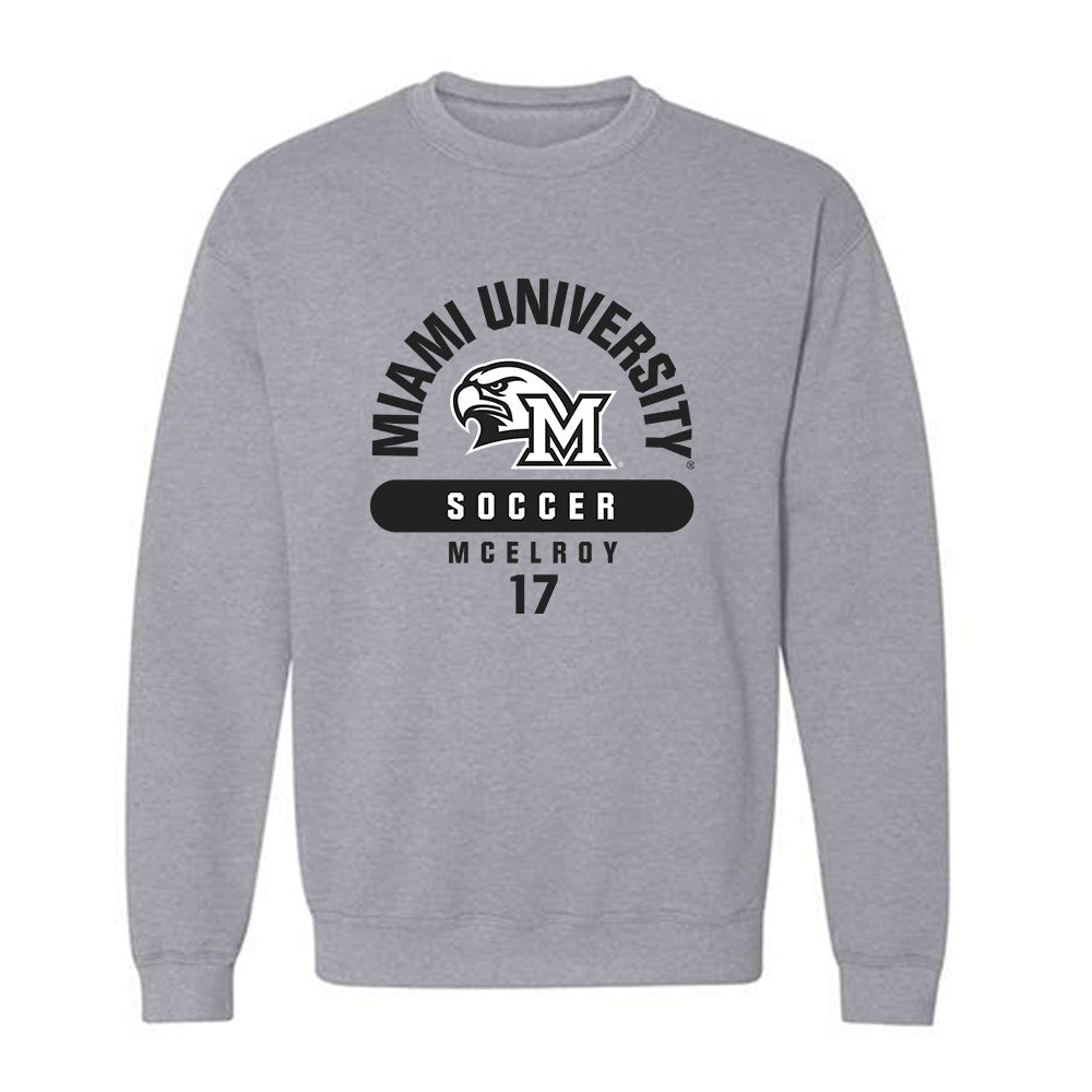 Miami of Ohio - NCAA Women's Soccer : Devin McElroy - Classic Fashion Shersey Crewneck Sweatshirt-0