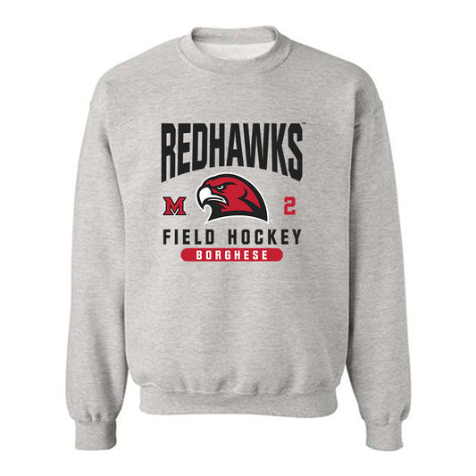 Miami of Ohio - NCAA Women's Field Hockey : Sophia Borghese - Classic Fashion Shersey Crewneck Sweatshirt-0