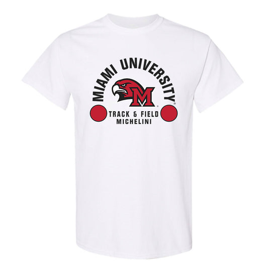 Miami of Ohio - NCAA Men's Track & Field : Joey Michelini - Classic Fashion Shersey T-Shirt-0