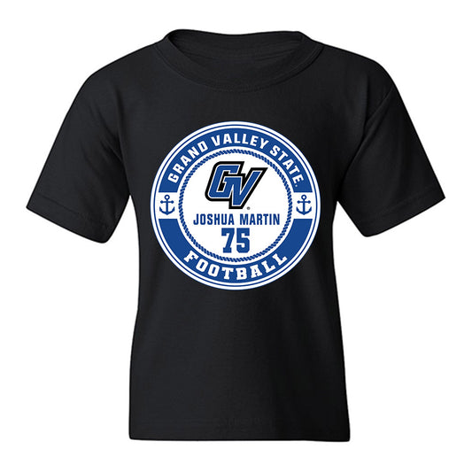 Grand Valley - NCAA Football : Joshua Martin - Classic Fashion Shersey Youth T-Shirt-0