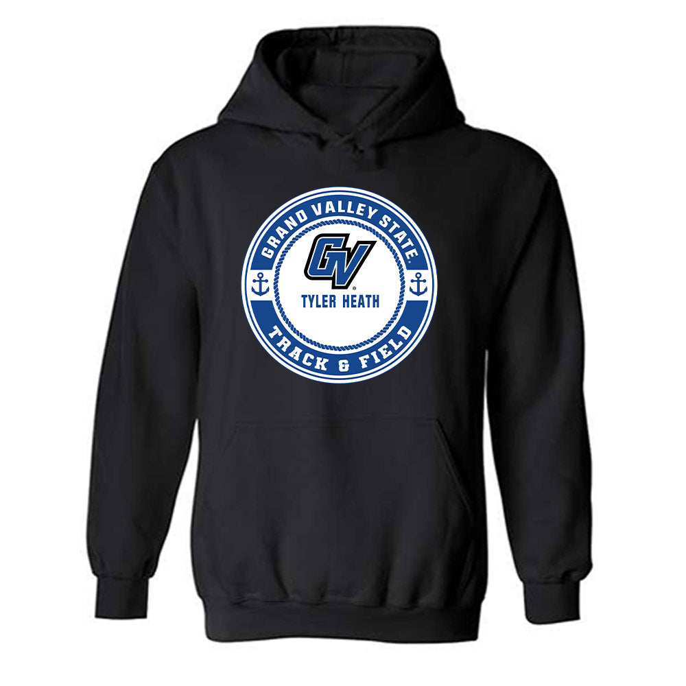Grand Valley - NCAA Men's Track & Field : Tyler Heath - Classic Fashion Shersey Hooded Sweatshirt-0